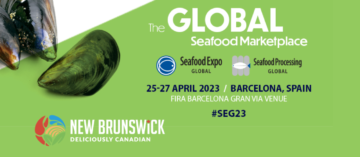 Meet New Brunswick at SEG (Seafood Expo Global) in Barcelona